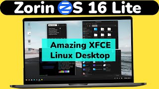 Zorin OS 16 Lite  Incredible XFCE Desktop Experience  Best lightweight Linux Distro for 2022 [upl. by Thar355]