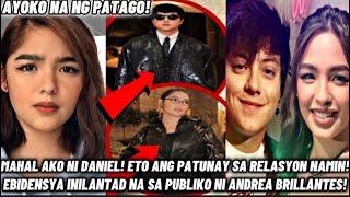 ANDREA BRILLANTES IPINAKITA NA ANG EBIDENSYA NA MAY RELASYON SILA NI DANIEL PADILLA [upl. by Artimed144]