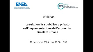 Le relazioni tra pubblico e privato nellimplementazione delleconomia circolare urbana [upl. by Trebuh]