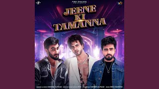 Jeene Ki Tamanna [upl. by Brout]