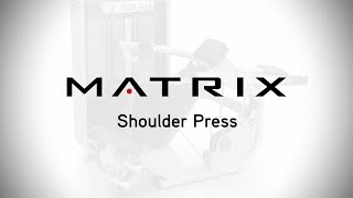 Matrix Fitness Ultra Shoulder Press Setup amp Movements [upl. by Amaryl958]