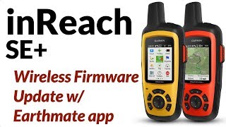 How to Update Garmin inReach SE Firmware via Bluetooth [upl. by Ahsaele699]