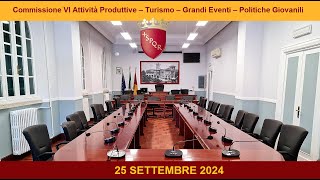 Commissione VI Attività Produttive Turismo Grandi Eventi Politiche Giovanili del 25 settembre 2024 [upl. by Elly]