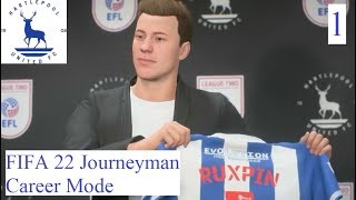 Welcome to Hartlepool  FIFA 22 Journeyman Career Mode 1 [upl. by Annaek401]