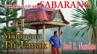 BUDI R NST  MALUNGUN TU UMAK  Official Music Video  Bai Production  Lagu Tapsel Madina Terbaru [upl. by Horodko620]