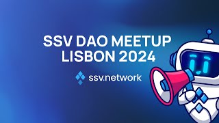 SSV DAO Meetup  Lisbon 2024 [upl. by Ainna]