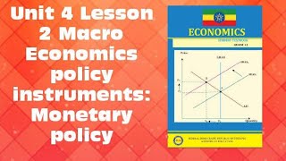 Grade 12 UNIT 4 part 2 Macro Economics policy instruments  Monetary policy part 2 [upl. by Odlauso]