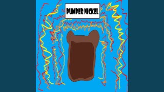 PumperNickel [upl. by Sherr169]