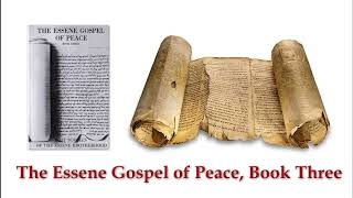 The Essene Gospel of Peace Book Three Part One [upl. by Mor580]