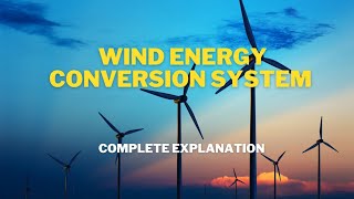 Wind Energy Conversion System WECS  Easy Explanation [upl. by Ahsauqram944]