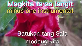 magkita ta sa langit minus one instrumental karaoke lyrics [upl. by Rexer]