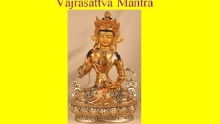 Om Vajra Sattva Hum Vajrasattva Mantra [upl. by Eelloh768]