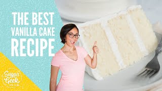 Moist amp Fluffy Vanilla Cake Recipe  Sugar Geek Show [upl. by Ahto]