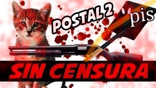 SIN CENSURA  No Apto Para Sensibles  Postal 2 [upl. by Elexa]