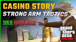 GTA Online Casino Story  Strong Arm Tactics Solo Hard Mode [upl. by Claire]