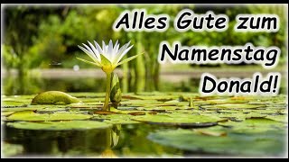 Alles Gute zum Namenstag Donald Grüße Wünsche [upl. by Reinaldo87]