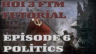 Hearts of Iron 3 FTM  Basic Tutorial  Episode 6  Politics [upl. by Nnylyt870]