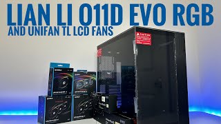 Upgrading my Gaming PC with the Lian Li O11D Evo RGB case and Lian Li Unifan TL LCD fans [upl. by Russom]