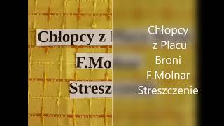 Chłopcy z Placu Broni FMolnar Streszczenie  na moim kanale jest też audiobook [upl. by Vachel]