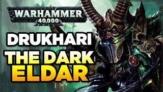 40K  THE DRUKHARI  DARK ELDAR  RACE OVERVIEW  Warhammer 40000 LoreHistory [upl. by Friede]