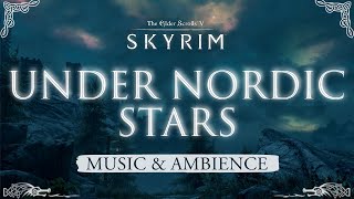 Under Nordic Stars  Peaceful Nighttime Journey Through Solitude  3Hrs of Skyrim Music amp Ambience [upl. by Screens]