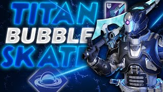 How To Bubble Skate on Titan  Destiny 2 Bubble Skating Guide  Tutorial [upl. by Octavus]