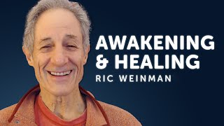 VortexHealing® – A Path of Awakening amp Healing with Ric Weinman [upl. by Eelyah]