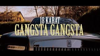 18 Karat ✖️ GANGSTA GANGSTA ✖️  official Video  prod by Joshimixu [upl. by Xylina12]