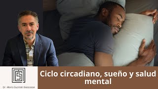 Ciclo circadiano sueño y salud mental [upl. by Ohcamac]