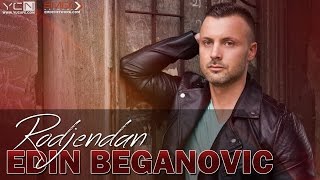 Edin Beganovic  Rodjendan [upl. by Gilles]