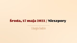 Nieszpory  17 maja 2023 [upl. by Isiahi]