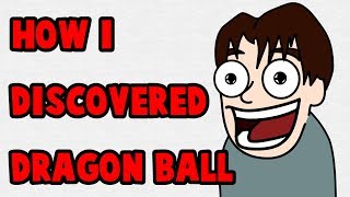 How I Discovered Dragon Ball Animated Storytime [upl. by Aisha597]