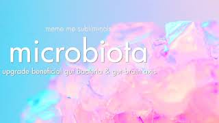 microbiota beneficial bacteria amp gutbrain axis  Subliminal Affirmations [upl. by Notsuj20]