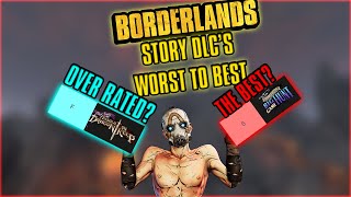 BORDERLANDS 2 MAIN STORY DLCS RANKED WORST TO BEST [upl. by Larimer]