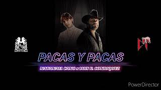 Pacas y Pacas  Natanael Cano x Luis R Conriquez [upl. by Martino]