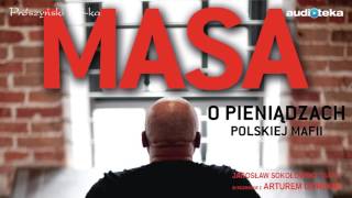 Słuchaj za darmo  Masa o pieniądzach polskiej mafii  audiobook [upl. by Neiman391]