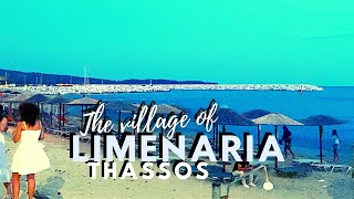 Village of LIMENARIA  Thassos Greece  Tour August 2022 [upl. by Mcgannon901]