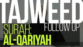 Tajweed Follow Up  Surah 101 AlQariyah  Wisam Sharieff  Quran Revolution [upl. by Anilocin]