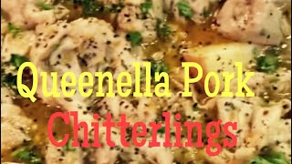 QUEENELLA PORK CHITTERLINGS COOKING WITH JUDY CALDWELL [upl. by Raamaj615]