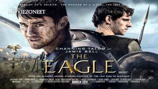 The Eagle Soundtrack HD  12 I Will Return Atli Orvarsson [upl. by Eldridge]