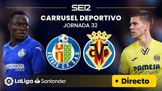 ⚽️ EN DIRECTO  GETAFE CF  VILLARREAL CF LaLiga Jornada 32 [upl. by Alvan730]