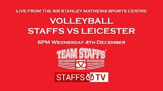 Staffordshire Vs Leicester University  Mens Volleyball LIVE  STAFFS TV [upl. by Budworth]