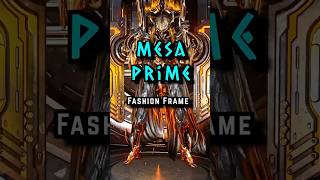 Mesa Prime  Fashion Frame Warframe warframe fashionframe tennocreate [upl. by Niemad196]