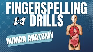 FINGERSPELLING DRILL  Human Anatomy [upl. by Elaine]