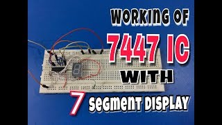 7447 Seven Segment Display Working [upl. by Kumar]