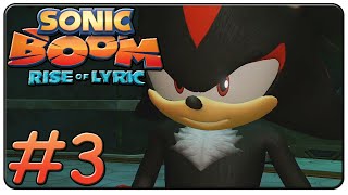 Sonic Boom Rise of Lyric Walkthrough Part 3 Shadow Boss Fight [upl. by Snowman]