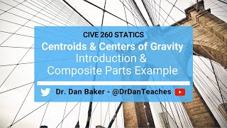 Statics Centroids amp Centers of Gravity  Introduction amp Composite Parts Example [upl. by Ursulette]