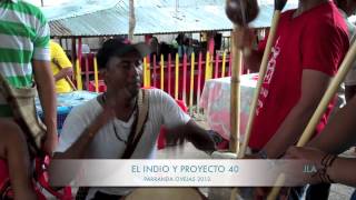 INDIO PROYECTO 40 [upl. by Nevsa]