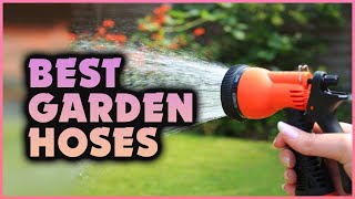 Top 5 Best Garden Hoses  Expert Reviewer [upl. by Faux]