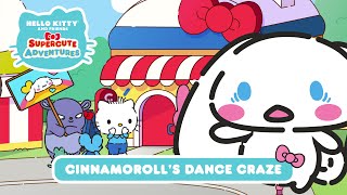 Cinnamoroll’s Dance Craze  Hello Kitty and Friends Supercute Adventures S2 EP 12 [upl. by Akiehsat275]